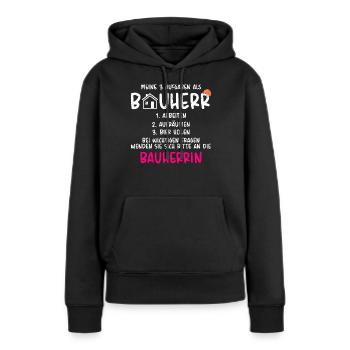 Meine Aufgaben als Bauherr - Frauen Premium Bio Hoodie - Schwarz - Vorne - Julia (174cm)