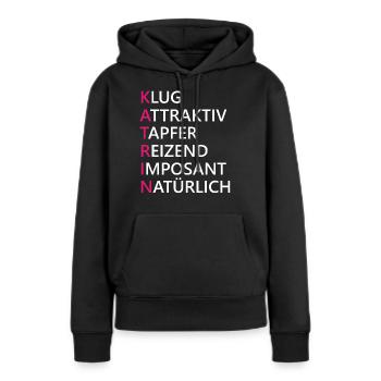 Katrin Name Geschenk - Frauen Premium Bio Hoodie - Schwarz - Vorne - Julia (174cm)