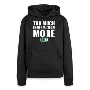 Trop d’informations en mode sur - Sweat à capuche Premium bio Femme - noir - Devant - Julia (174cm)