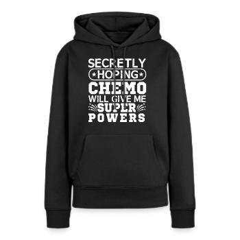 Espère secrètement que la chimio me donnera des superpouvoirs - Sweat à capuche Premium bio Femme - noir - Devant - Julia (174cm)