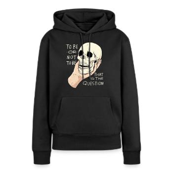 Citation Hamlet « To Be or Not To Be » Design - Sweat à capuche Premium bio Femme - noir - Devant - Julia (174cm)