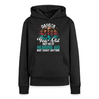 90 Birthday Idea Humour May Shout Drôle 90 ans - Sweat à capuche Premium bio Femme - noir - Devant - Julia (174cm)