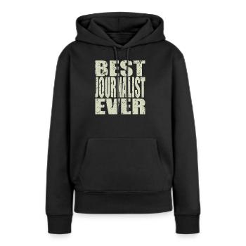 Best Journalist ever Journalist Geschenk - Frauen Premium Bio Hoodie - Schwarz - Vorne - Julia (174cm)