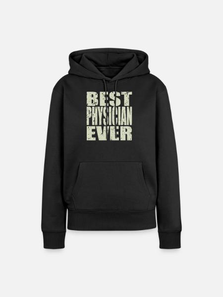 Best Physiker ever Physiker Geschenk - Frauen Premium Bio Hoodie - Schwarz