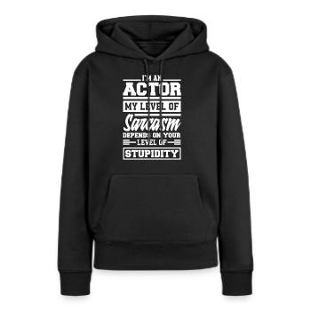 Drôle d’acteur Actrice Cadeau - Sweat à capuche Premium bio Femme - noir - Devant - Julia (174cm)