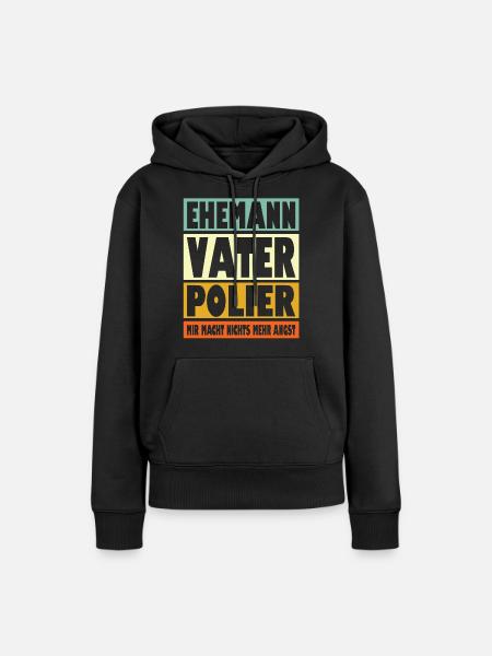 Polier Vater Ehemann Held - Frauen Premium Bio Hoodie - Schwarz