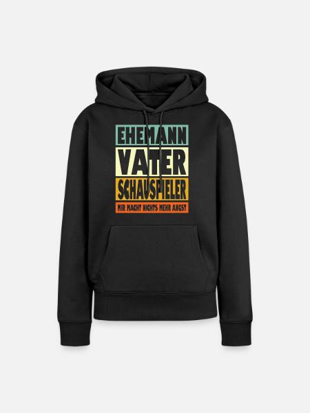 Schauspieler Vater Ehemann Held - Frauen Premium Bio Hoodie - Schwarz
