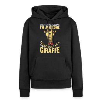 Les girafes sont géniales, je suis géniale, donc je suis un - Sweat à capuche Premium bio Femme - noir - Devant - Julia (174cm)