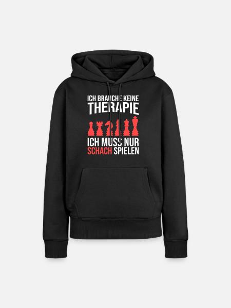 Schach Therapie Spruch - Frauen Premium Bio Hoodie - Schwarz