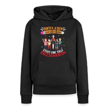 Erzieherin Hinter jedem Kind Kindergärtnerin - Frauen Premium Bio Hoodie - Schwarz - Vorne - Julia (174cm)