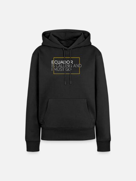 Ecuador Spruch - Frauen Premium Bio Hoodie - Schwarz