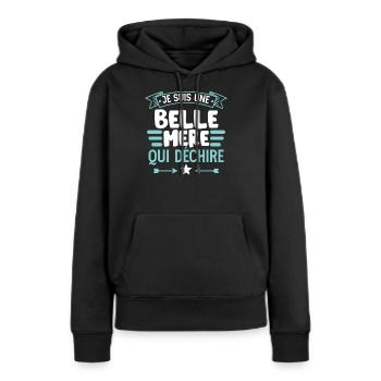 Je Suis Une Belle Mère Qui Déchire - Sweat à capuche Premium bio Femme - noir - Devant - Julia (174cm)