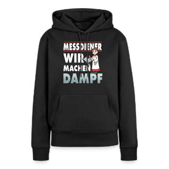Messdiener Wir machen Dampf - Frauen Premium Bio Hoodie - Schwarz - Vorne - Julia (174cm)