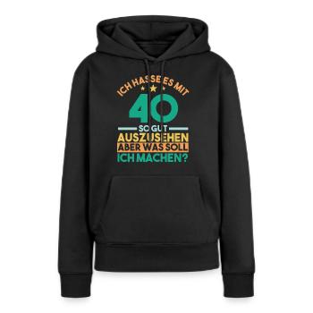 Vierzig Vierzigster 40 Jahre Geburtstag - Frauen Premium Bio Hoodie - Schwarz - Vorne - Julia (174cm)