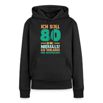 Achtzig 80 Jahre Achtzigster Geburtstag - Frauen Premium Bio Hoodie - Schwarz - Vorne - Julia (174cm)