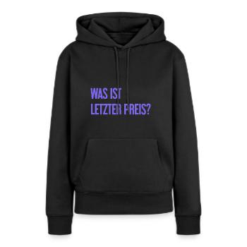Was ist letzter Preis? - Frauen Premium Bio Hoodie - Schwarz - Vorne - Julia (174cm)