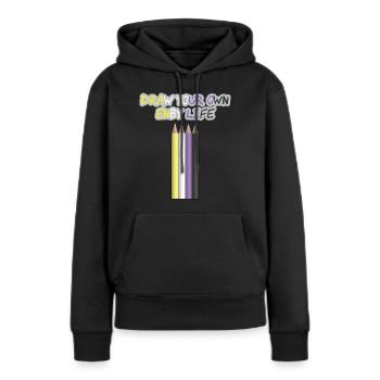 Draw Your Own Enby Life - Women’s Premium Organic Hoodie - black - Front - Julia (174cm)