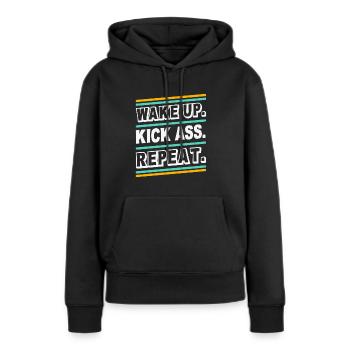 Wake up Kick Ass Repeat - Citation de citation de la déclaration - Sweat à capuche Premium bio Femme - noir - Devant - Julia (174cm)