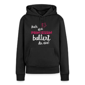 Eine Prinzessin ballert Spruch Lustig Frech Krone - Frauen Premium Bio Hoodie - Schwarz - Vorne - Julia (174cm)