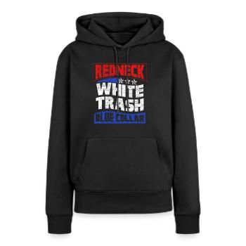 Redneck Trailer Park Geschenk I Wohnwagen - Frauen Premium Bio Hoodie - Schwarz - Vorne - Julia (174cm)