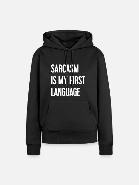 Sarkasmus-Profi - Frauen Premium Bio Hoodie - Schwarz