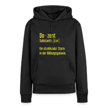 Dozent Dozenten Schule Pädagoge Unterricht - Frauen Premium Bio Hoodie - Schwarz - Vorne - Julia (174cm)