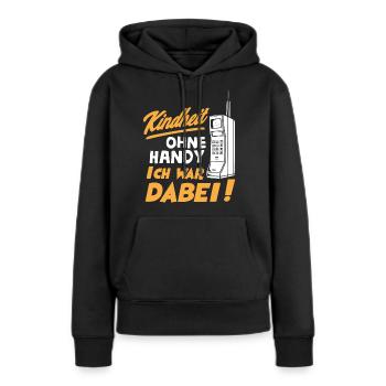 Kindheit ohne Handy ich war dabei - Frauen Premium Bio Hoodie - Schwarz - Vorne - Julia (174cm)