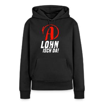 Lohn Isch Da Arbeitsamt Comedy Konto Geld - Frauen Premium Bio Hoodie - Schwarz - Vorne - Julia (174cm)