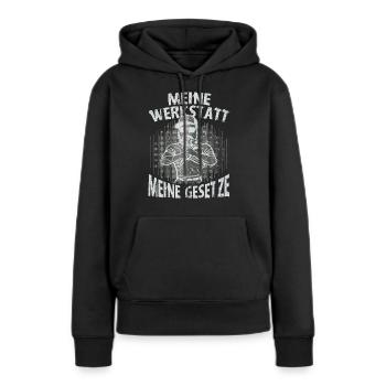 Meine Werkstatt Meine Gesetze - Frauen Premium Bio Hoodie - Schwarz - Vorne - Julia (174cm)