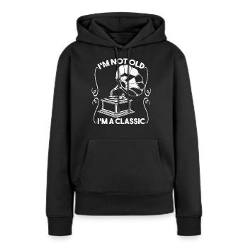 Im Not Old Im A Classic Grammophon Plattenspieler - Frauen Premium Bio Hoodie - Schwarz - Vorne - Julia (174cm)