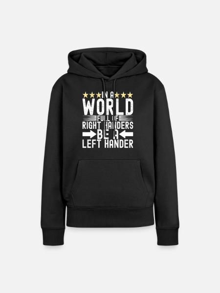 Linkshänder - Frauen Premium Bio Hoodie - Schwarz