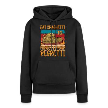 Eat Spaghetti To Forgetti Your Regretti 9 - Frauen Premium Bio Hoodie - Schwarz - Vorne - Julia (174cm)