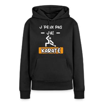 je peux pas j'ai karaté combat cadeau karaté - Sweat à capuche Premium bio Femme - noir - Devant - Julia (174cm)