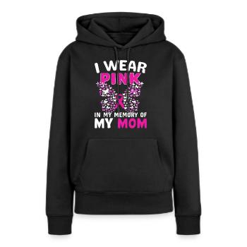 Ich trage Rosa in Erinnerung an meine Mutter - Frauen Premium Bio Hoodie - Schwarz - Vorne - Julia (174cm)