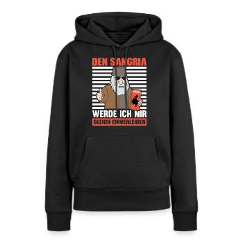 DEN SANGRIA WERDE ICH MIR GLEICH EINVERLEIBEN - Frauen Premium Bio Hoodie - Schwarz - Vorne - Julia (174cm)