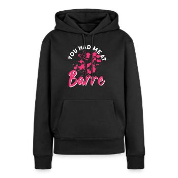 Du hattest mich bei Barre - Ballett-Tänzerin - Frauen Premium Bio Hoodie - Schwarz - Vorne - Julia (174cm)