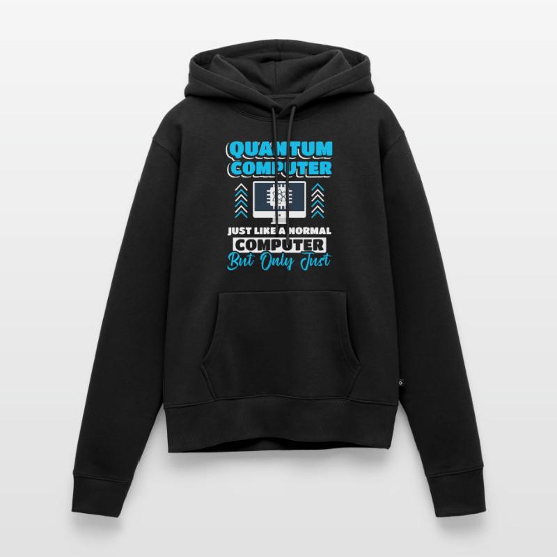 Quantum Computer Quantum Computing Women’s Premium Organic Hoodie