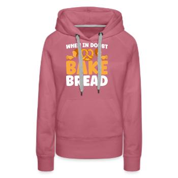 Bread Baking Gift Bakery Quote Baker - Women’s Premium Organic Hoodie - mauve - Front - Isabella (175cm)