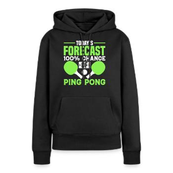 Die Heutige Prognose 100 Chance Auf Ping Pong - Frauen Premium Bio Hoodie - Schwarz - Vorne - Julia (174cm)
