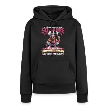 Lustiges 50 Geburtstag Funshirt Oma Geschenk Humor - Frauen Premium Bio Hoodie - Schwarz - Vorne - Julia (174cm)