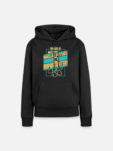 Physik Physiker - Frauen Premium Bio Hoodie - Schwarz