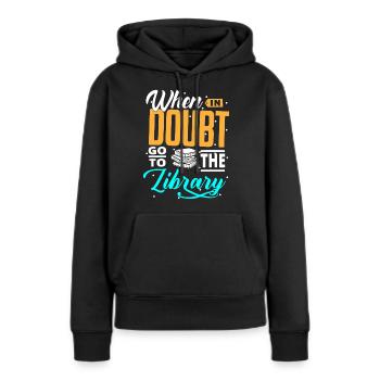 Bibliothek Bibliothekar, - Frauen Premium Bio Hoodie - Schwarz - Vorne - Julia (174cm)