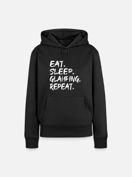 EAT. SLEEP. GLAMPING. REPEAT. - Frauen Premium Bio Hoodie - Schwarz