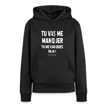 TU VA ME MANQUER TU ME MANQUES DÉJÀ - Sweat à capuche Premium bio Femme - noir - Devant - Julia (174cm)