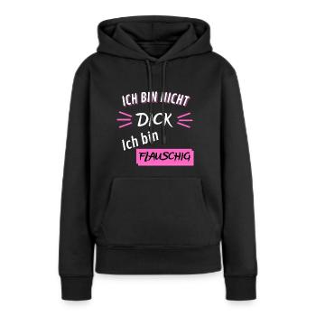 Ich bin nicht Dick ich bin flauschig Lustig - Frauen Premium Bio Hoodie - Schwarz - Vorne - Julia (174cm)