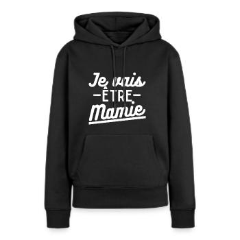 Je vais être mamie. Annonce grossesse mamie - Sweat à capuche Premium bio Femme - noir - Devant - Julia (174cm)