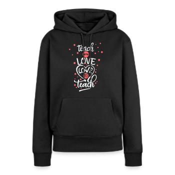 Enseigner avec amour - Aimer enseigner le design scolaire - Sweat à capuche Premium bio Femme - noir - Devant - Julia (174cm)
