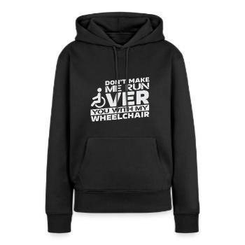 Rollstuhl Rollstuhlfahrer Rollstuhlfahrerin Rolli - Frauen Premium Bio Hoodie - Schwarz - Vorne - Julia (174cm)