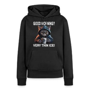 Guten Morgen Sehr dünnes Eis - Frauen Premium Bio Hoodie - Schwarz - Vorne - Julia (174cm)