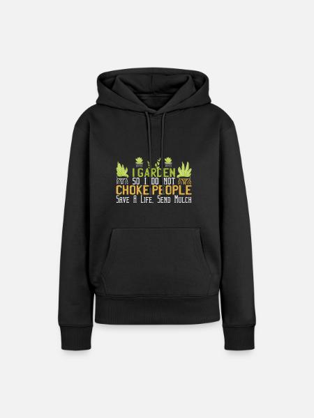 Gardening Gardening Gardening Gardening Gardening Gardeners - Women’s Premium Organic Hoodie - black